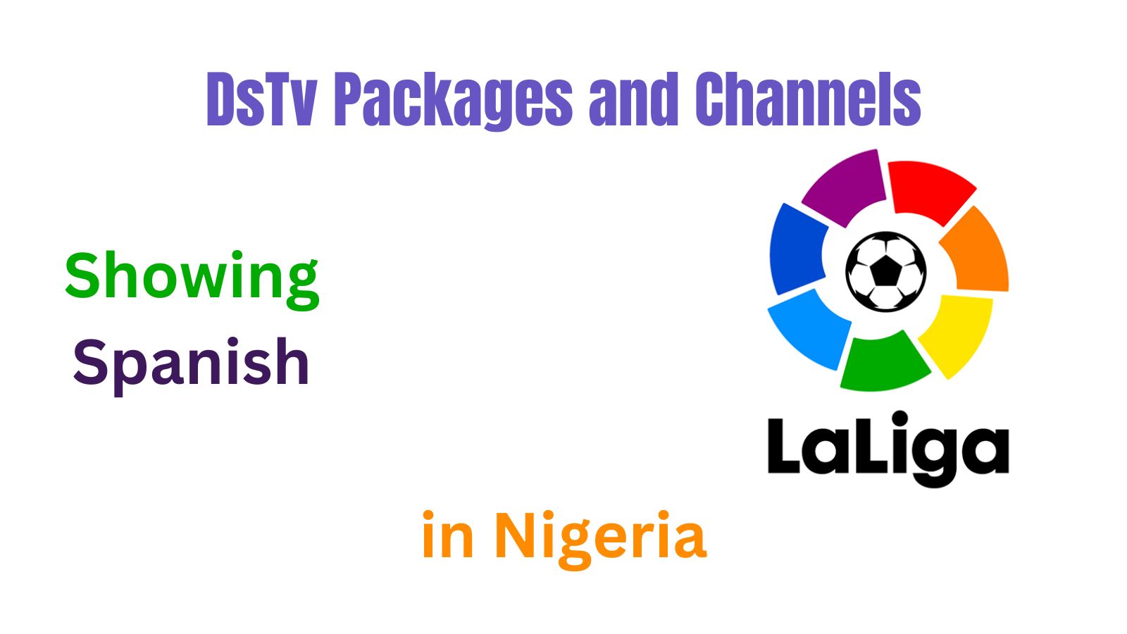 DsTv Packages and Channels showing Spanish LaLiga in Nigeria
